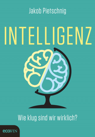 Jakob Pietschnig: Intelligenz