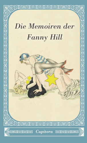 Anonym: Die Memoiren der Fanny Hill