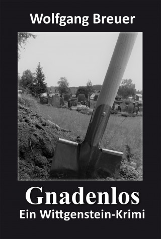 Wolfgang Breuer: Gnadenlos