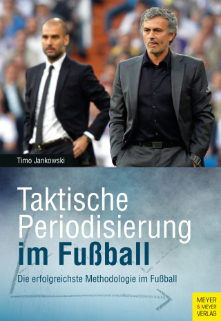 Timo Jankowski: Taktische Periodisierung im Fußball