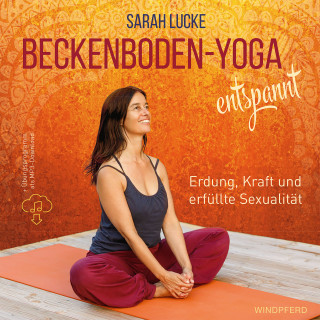 Sarah Lucke: Beckenboden-Yoga entspannt