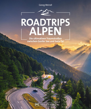 Georg Weindl: Roadtrips Alpen