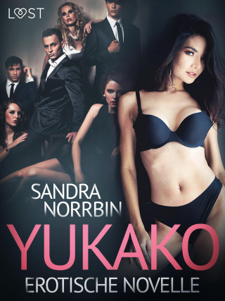 Sandra Norrbin: Yukako - Erotische Novelle