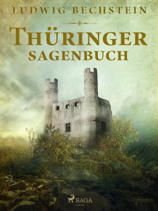 Ludwig Bechstein: Thüringer Sagenbuch