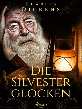 Charles Dickens: Die Silvesterglocken