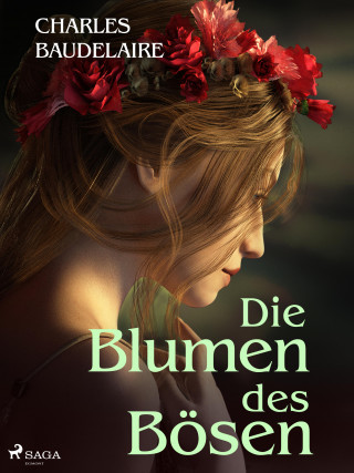 Charles Baudelaire: Die Blumen des Bösen