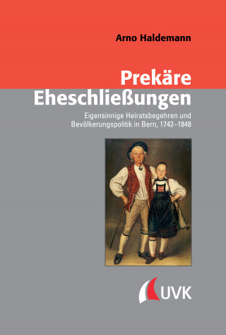 Arno Haldemann: Prekäre Eheschließungen