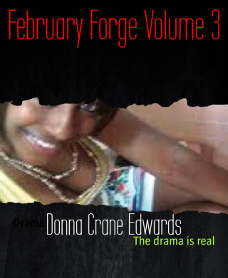 Donna Crane Edwards: February Forge Volume 3