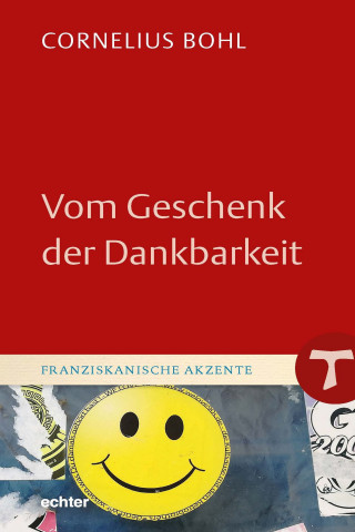 Cornelius Bohl: Vom Geschenk der Dankbarkeit