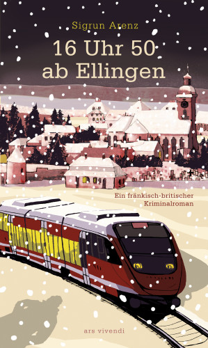 Sigrun Arenz: 16 Uhr 50 ab Ellingen (eBook)