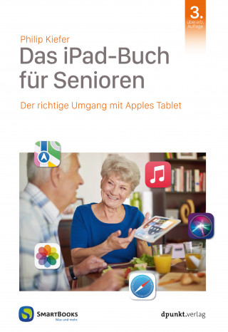 Philip Kiefer: Das iPad-Buch für Senioren