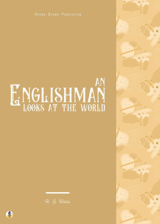 H. G. Wells, Sheba Blake: An Englishman Looks at the World