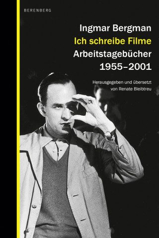Ingmar Bergman: Ich schreibe Filme