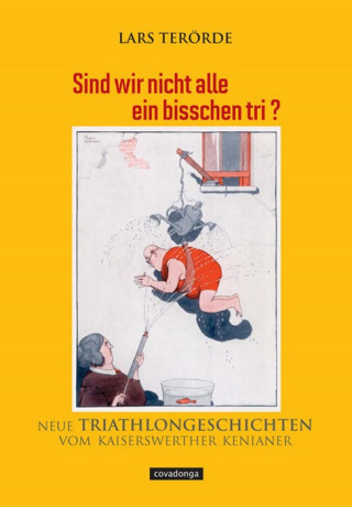 Lars Terörde: Sind wir nicht alle ein bisschen tri?