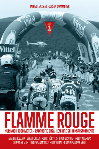 Daniel Lenz, Florian Summerer: Flamme Rouge