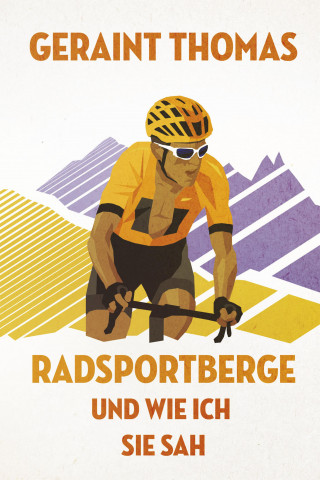 Geraint Thomas: Radsportberge und wie ich sie sah