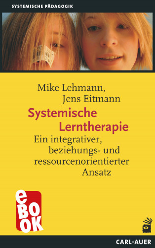 Mike Lehmann, Jens Eitmann: Systemische Lerntherapie