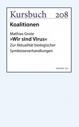 Mathias Grote: »Wir sind Virus«