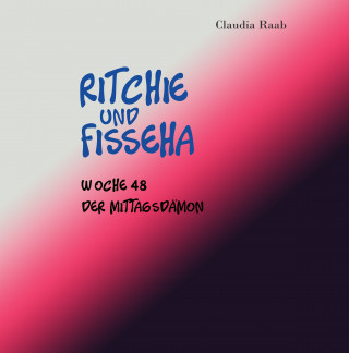 Claudia Raab: Ritchie und Fisseha