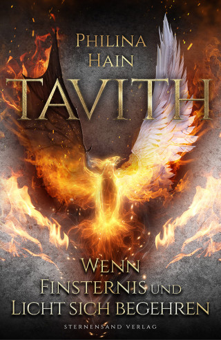 Philina Hain: Tavith (Band 3): Wenn Finsternis und Licht sich begehren