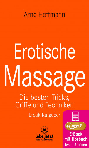 Arne Hoffmann: Erotische Massage | Erotischer Ratgeber