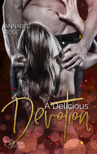 Annabel Rose: A Delicious Devotion