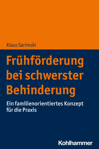 Klaus Sarimski: Frühförderung bei schwerster Behinderung