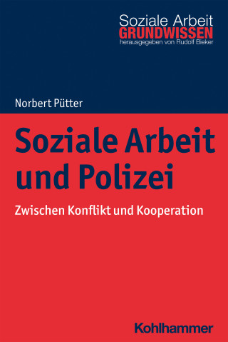 Norbert Pütter: Soziale Arbeit und Polizei