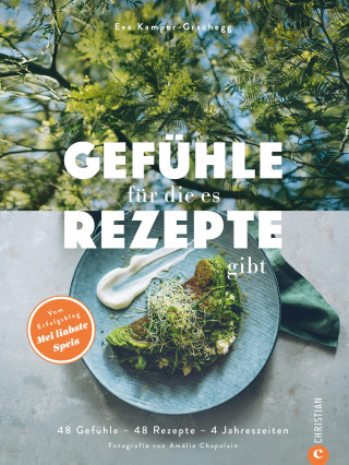 Eva Kamper-Grachegg: Gefühle, für die es Rezepte gibt