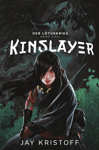 Jay Kristoff: Der Lotuskrieg 2 - Kinslayer