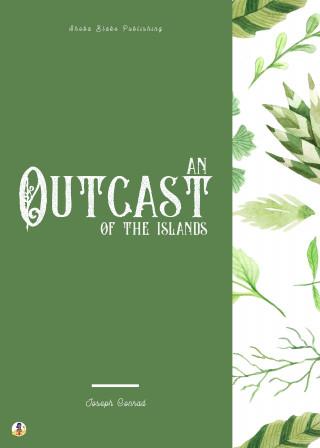 Joseph Conrad: An Outcast of the Islands