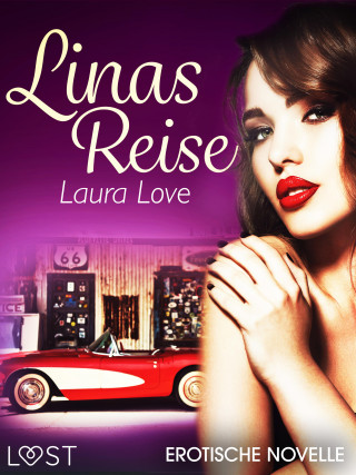 Laura Love: Linas Reise - Erotische Novelle