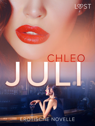 Chleo: Juli - Erotische Novelle
