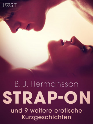 B. J. Hermansson: Strap-on und 9 weitere erotische Kurzgeschichtent
