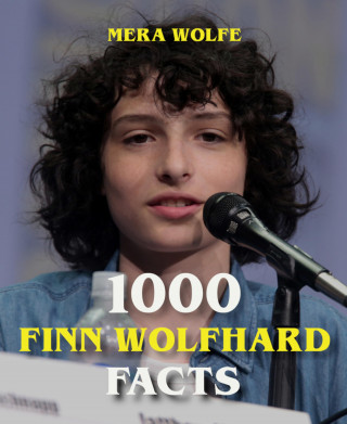 Mera Wolfe: 1000 Finn Wolfhard Facts
