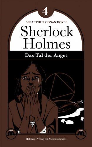 Sir Arthur Conan Doyle: Das Tal der Angst