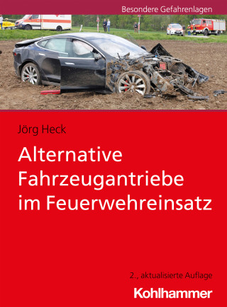 Jörg Heck: Alternative Fahrzeugantriebe im Feuerwehreinsatz