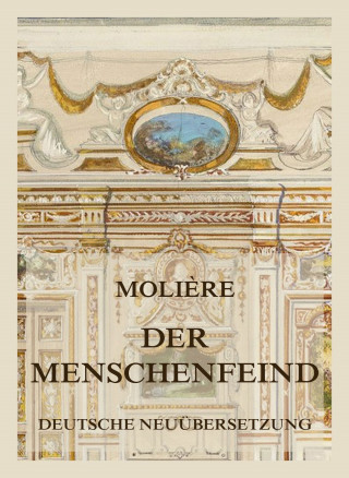 Molière: Der Menschenfeind