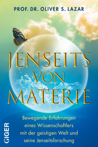 Prof. Dr. Oliver Lazar: Jenseits von Materie