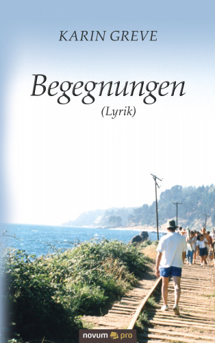 Karin Greve: Begegnungen (Lyrik)