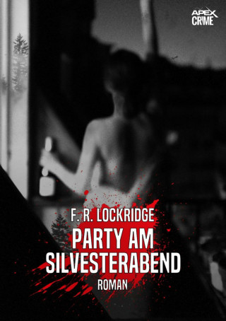 F. R. Lockridge: PARTY AM SILVESTERABEND