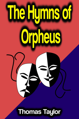 Thomas Taylor: The Hymns of Orpheus
