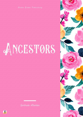 Gertrude Atherton: Ancestors