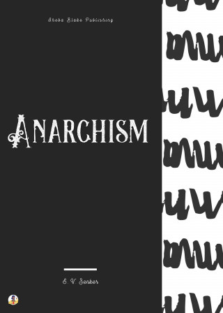 E. V. Zenker, Sheba Blake: Anarchism