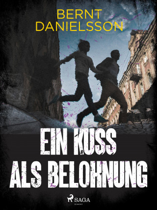 Bernt Danielsson: Ein Kuß als Belohnung