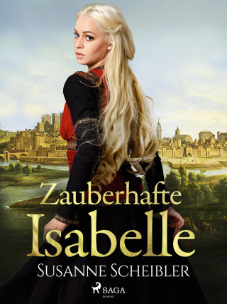 Susanne Scheibler: Zauberhafte Isabelle