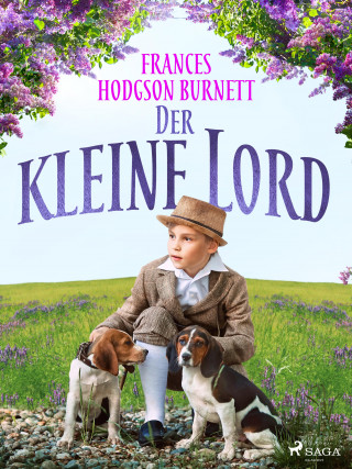 Frances Hodgson Burnett: Der kleine Lord