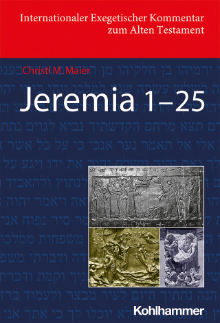 Christl Maier: Jeremia 1-25