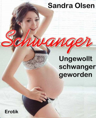 Sandra Olsen: Schwanger
