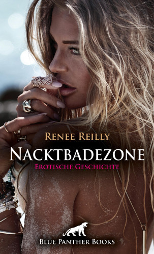 Renee Reilly: Nacktbadezone | Erotische Geschichte